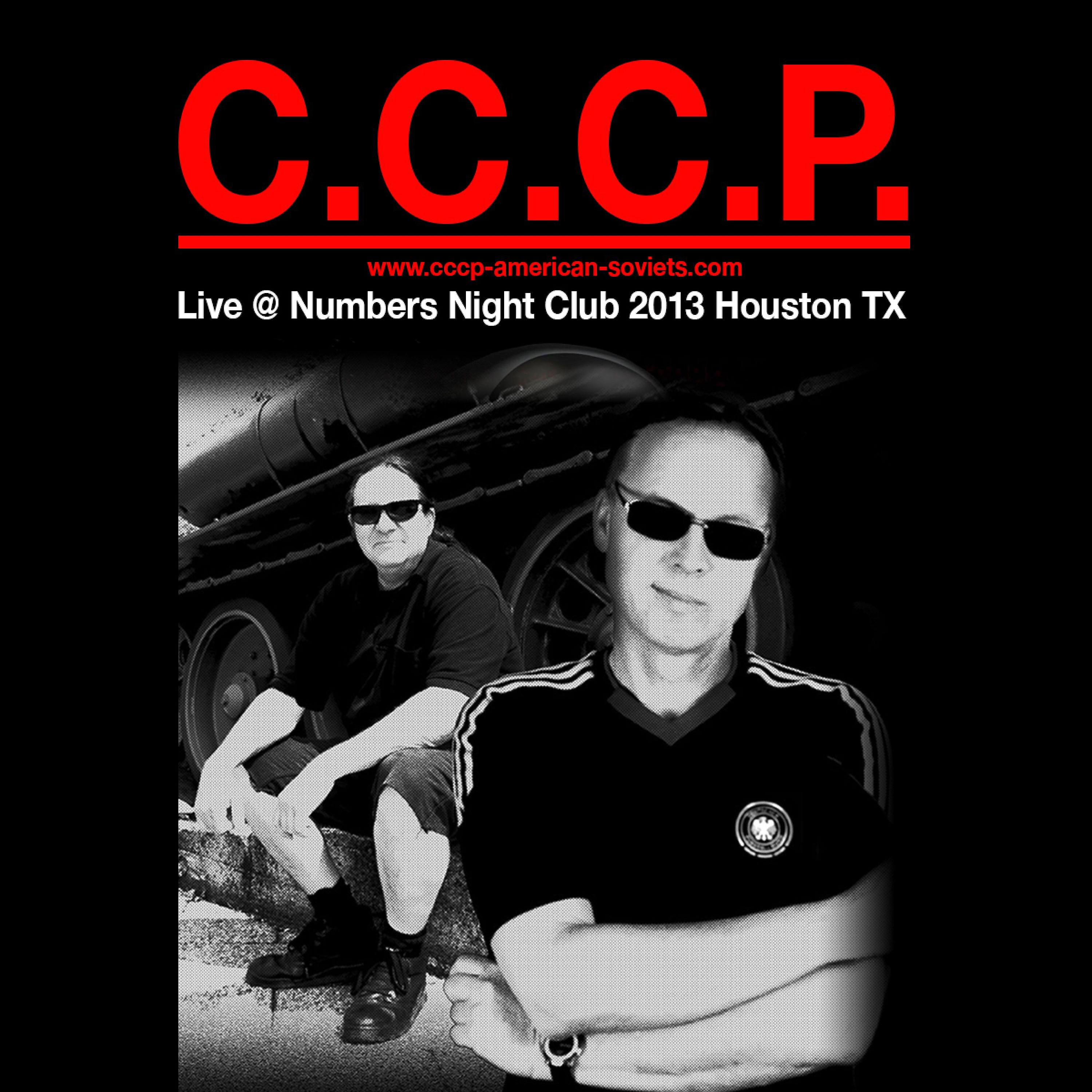 C.C.C.P. - Opener / Orient Express (Live Houston Numbers Club 2013)