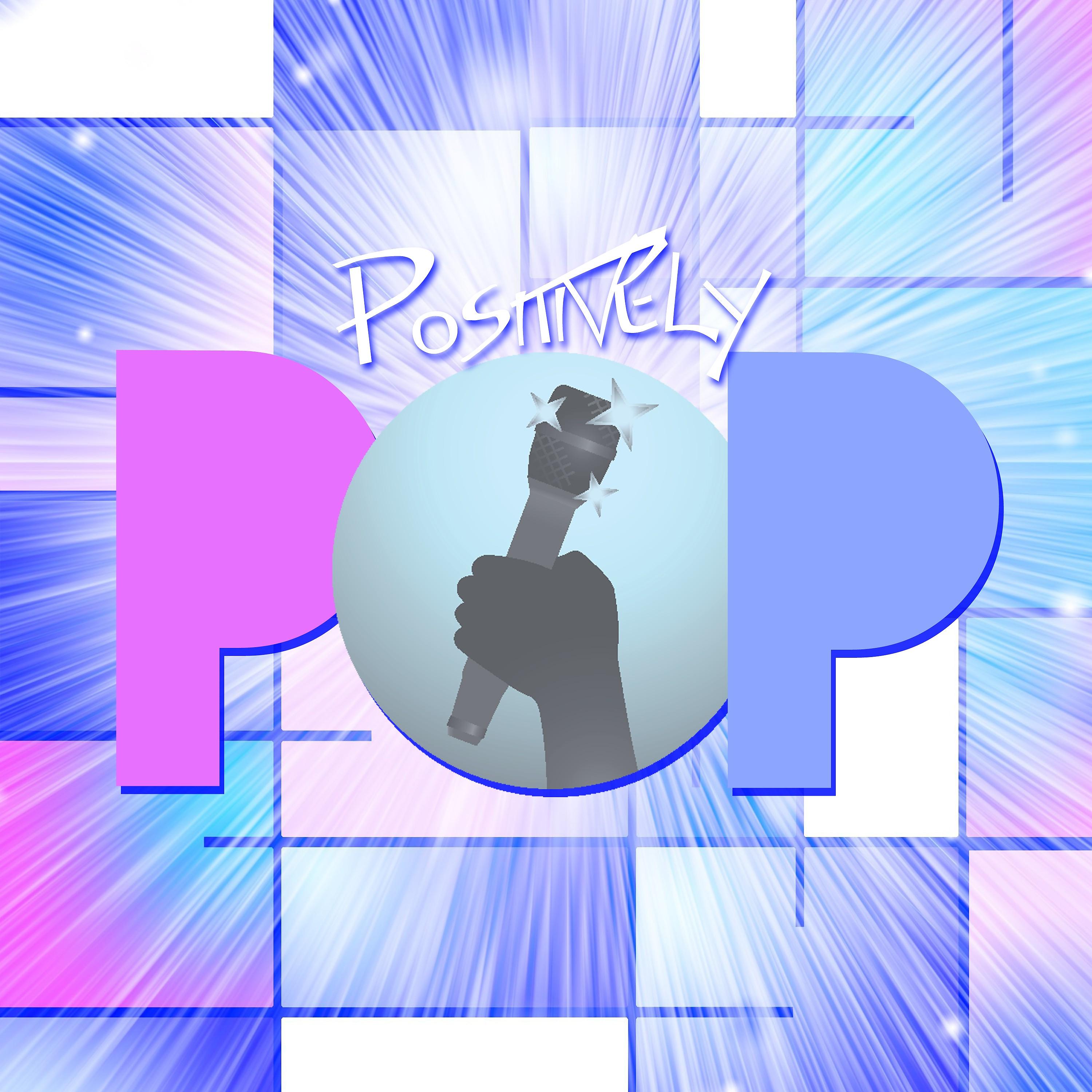 Постер альбома Positively Pop