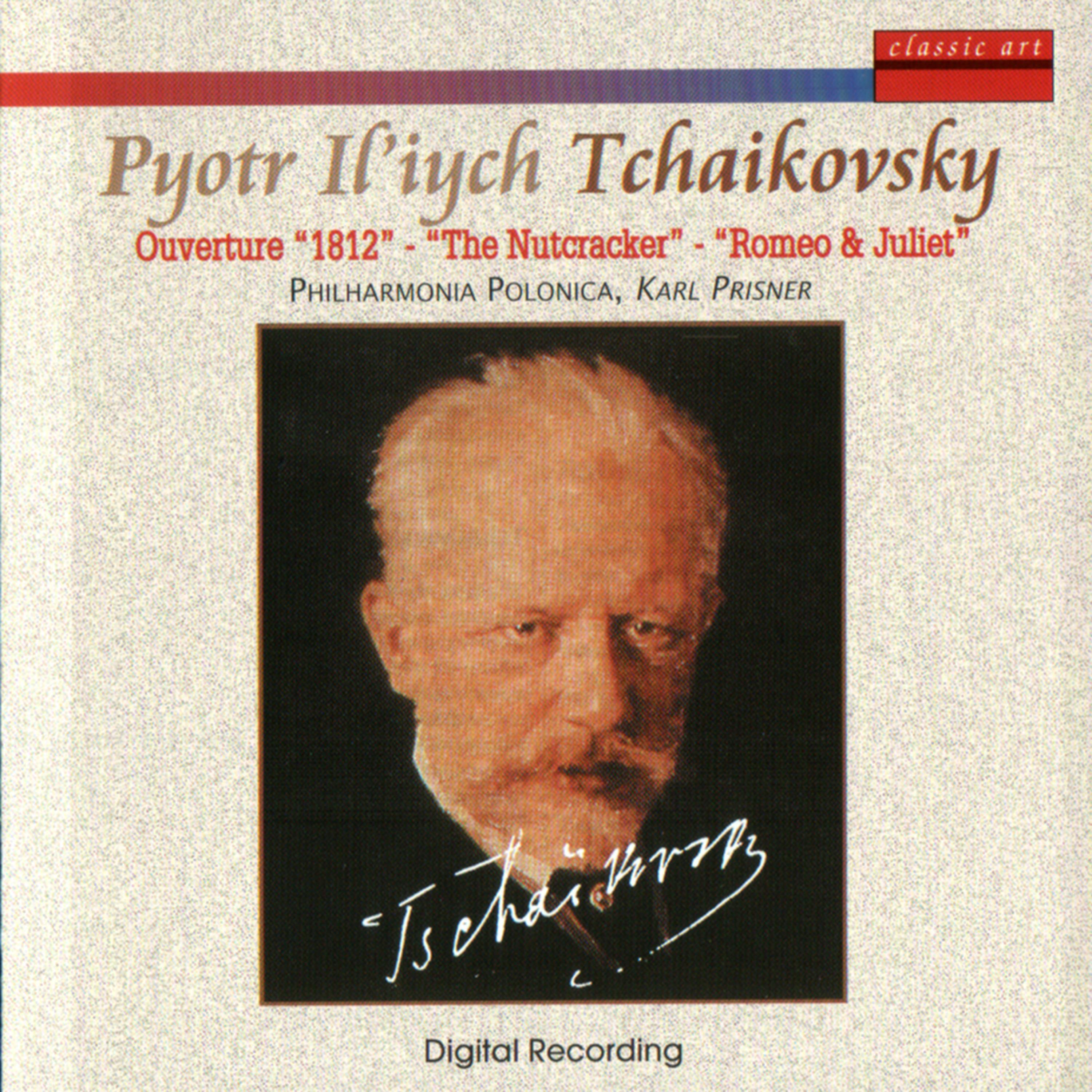 Постер альбома P. I. Tchaikovsky: 1812 Op. 49/The Nutcracker Op. 71a/Romeo & Juliet
