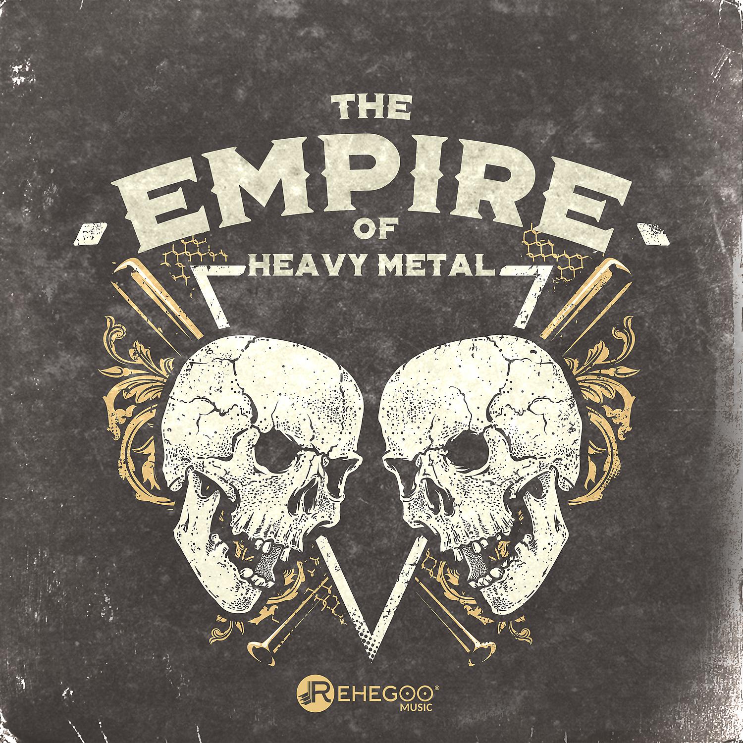 Постер альбома The Empire of Heavy Metal