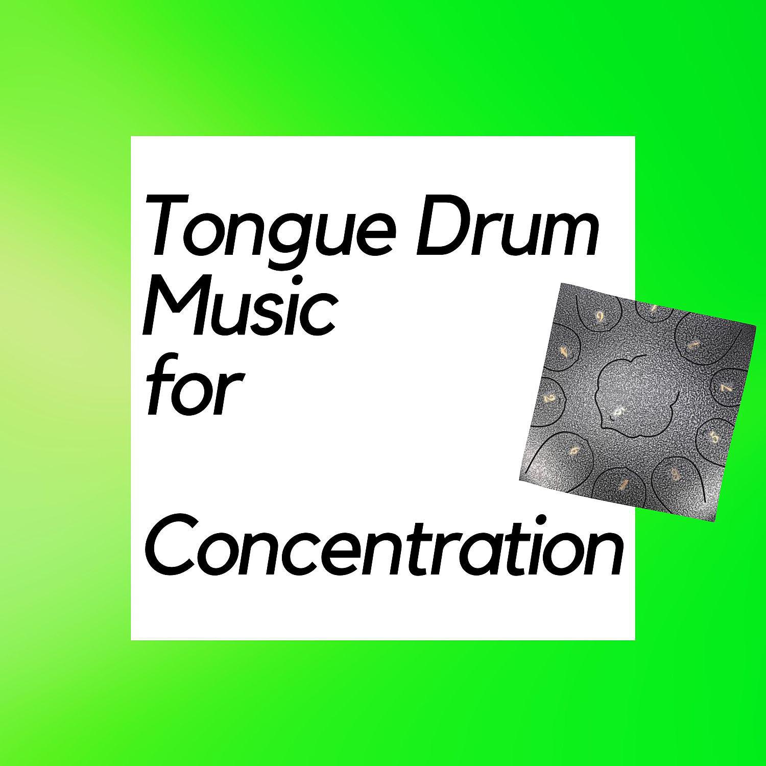 Постер альбома Tongue Drum Music for Concentration 1