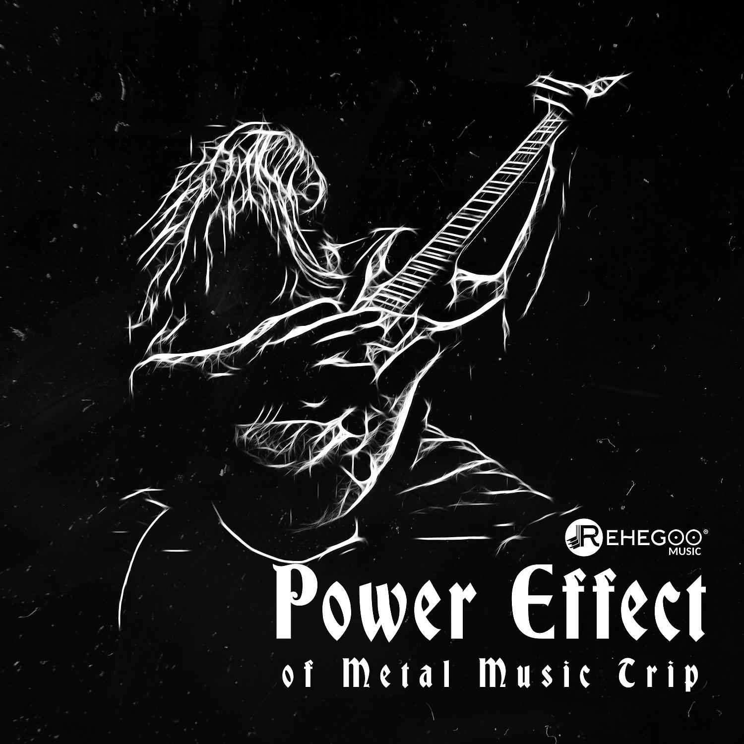 Постер альбома Power Effect of Metal Music Trip