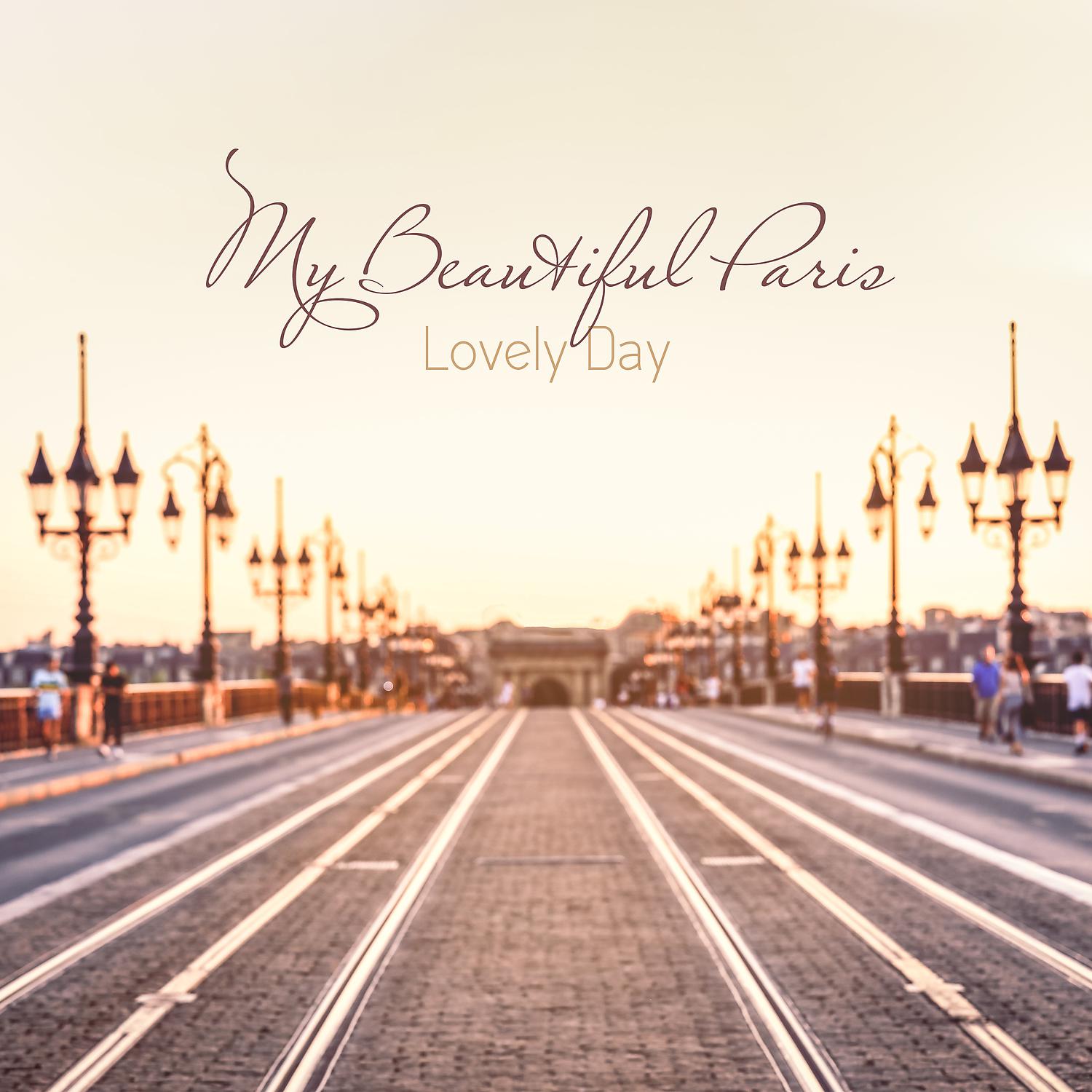 Постер альбома My Beautiful Paris - Lovely Day