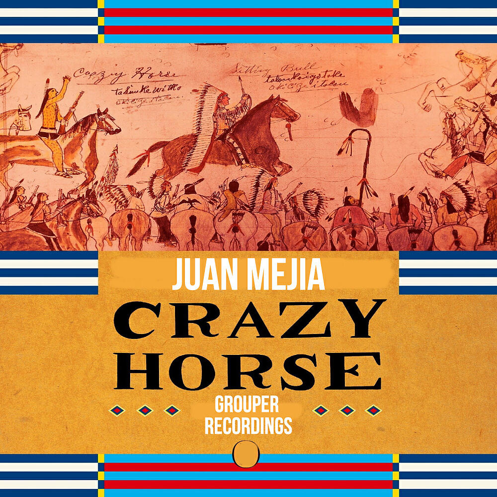 Juan Mejia - Crazy Horse
