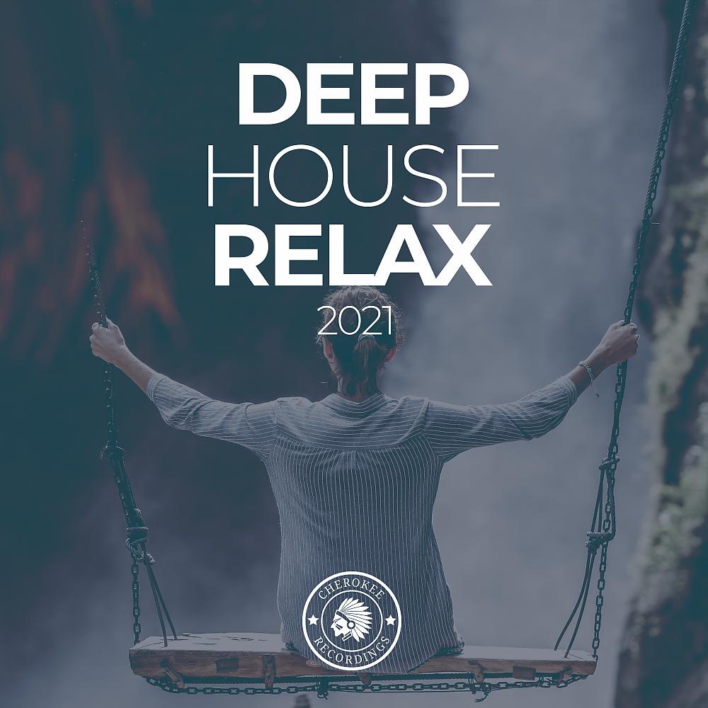 Постер альбома Deep House Relax 2021