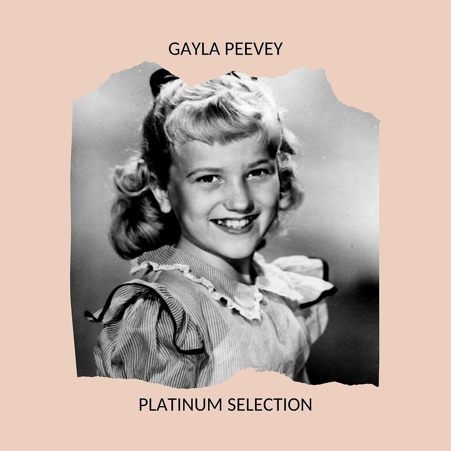 Постер альбома GAYLA PEEVEY - PLATINUM SELECTION