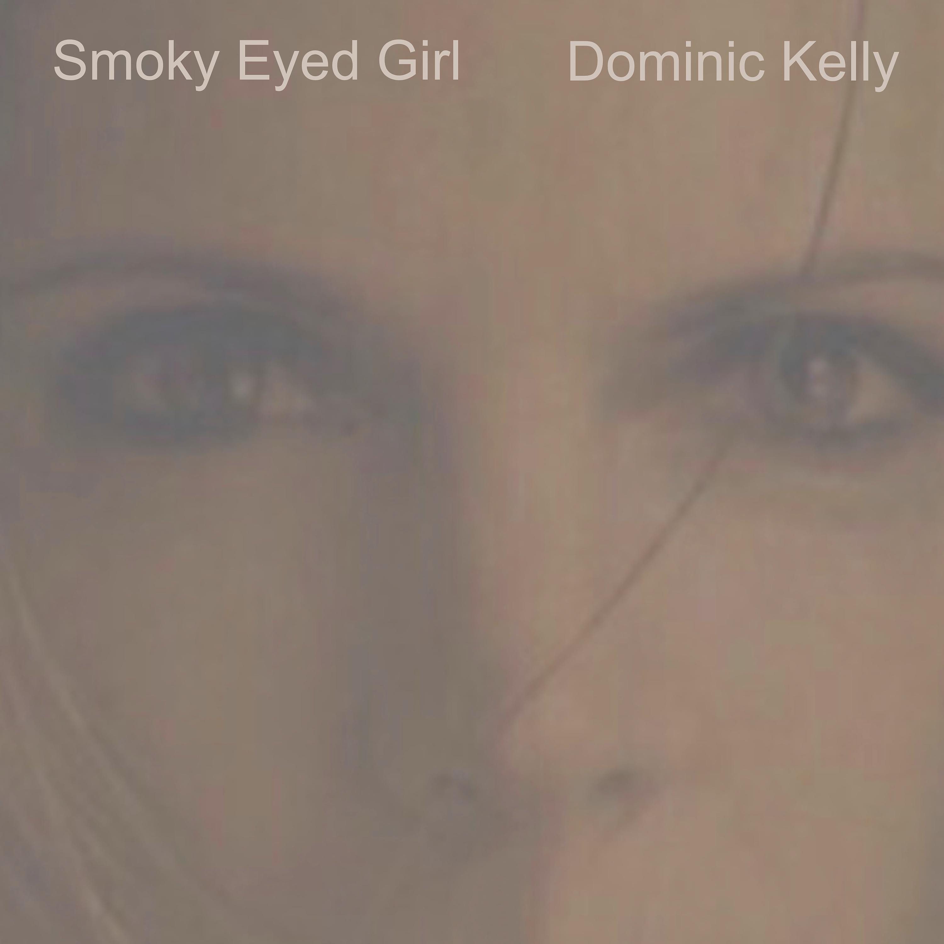Постер альбома Smoky Eyed Girl
