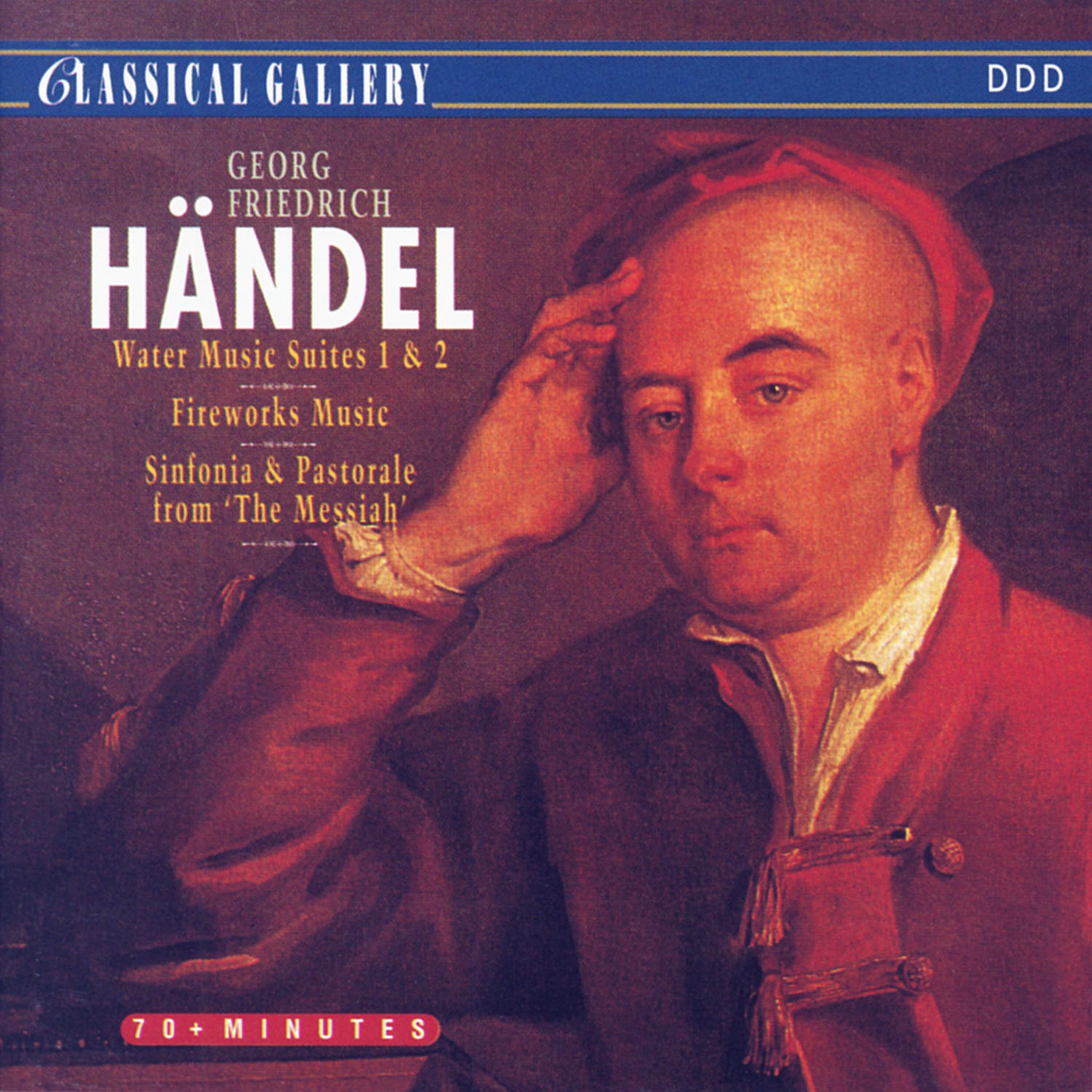 Постер альбома Handel: Water Music Suites Nos. 1 & 2, Fireworks Music, Sinfonia & Pastorale from "Messiah"