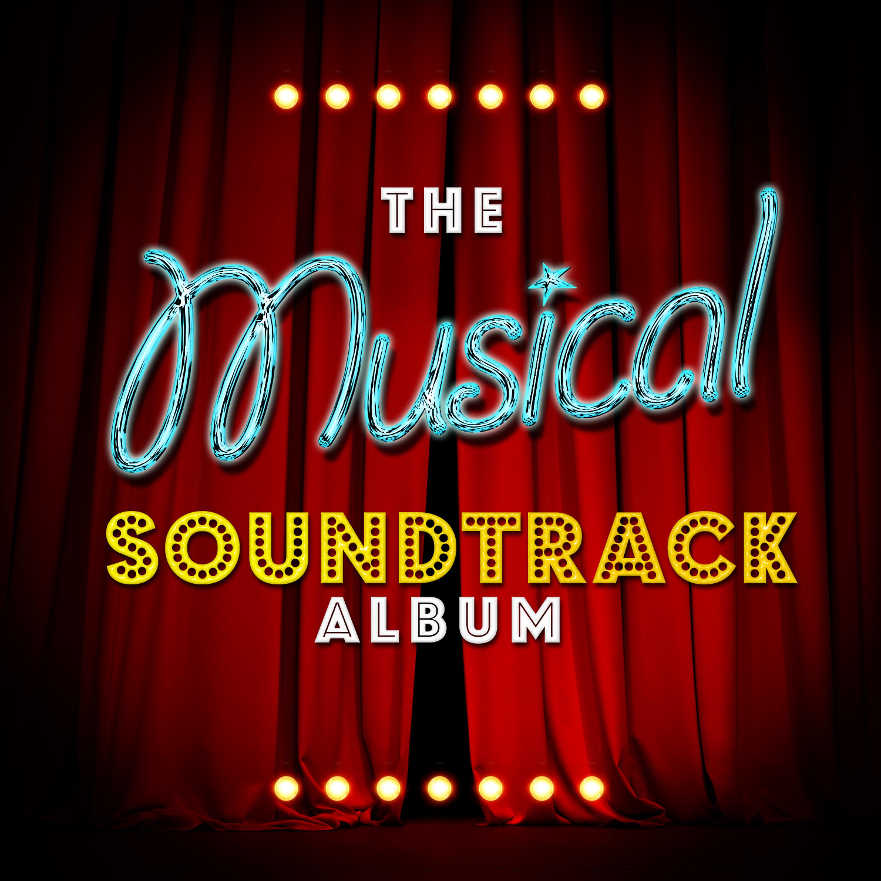 Постер альбома The Musical Soundtrack Album