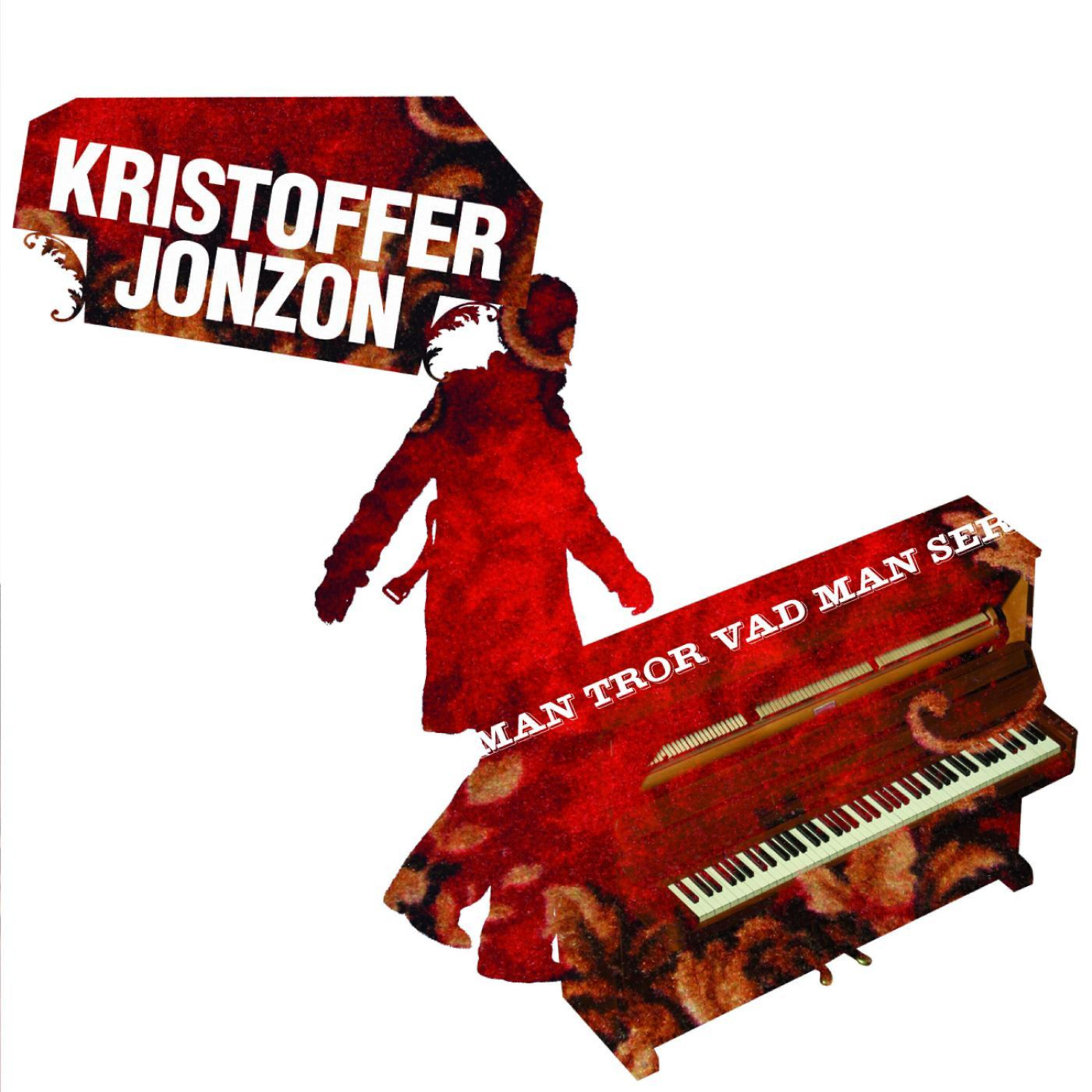 Kristoffer Jonzon - Man Tror Vad Man Ser