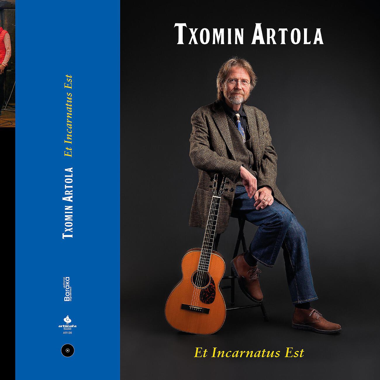 Txomin ARtola - Ez Dakit Ze Ordu Izango Zen
