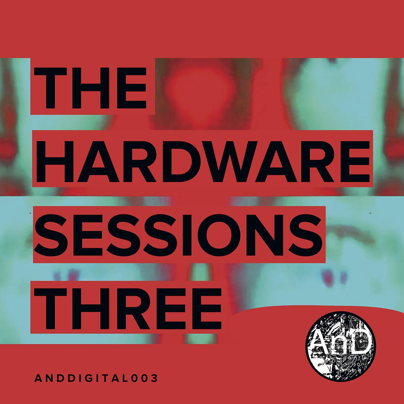 Постер альбома The Hardware Sessions Three