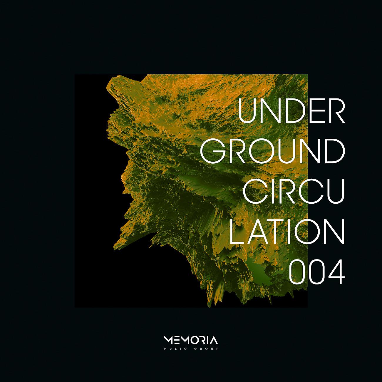 Постер альбома Underground Circulation 004