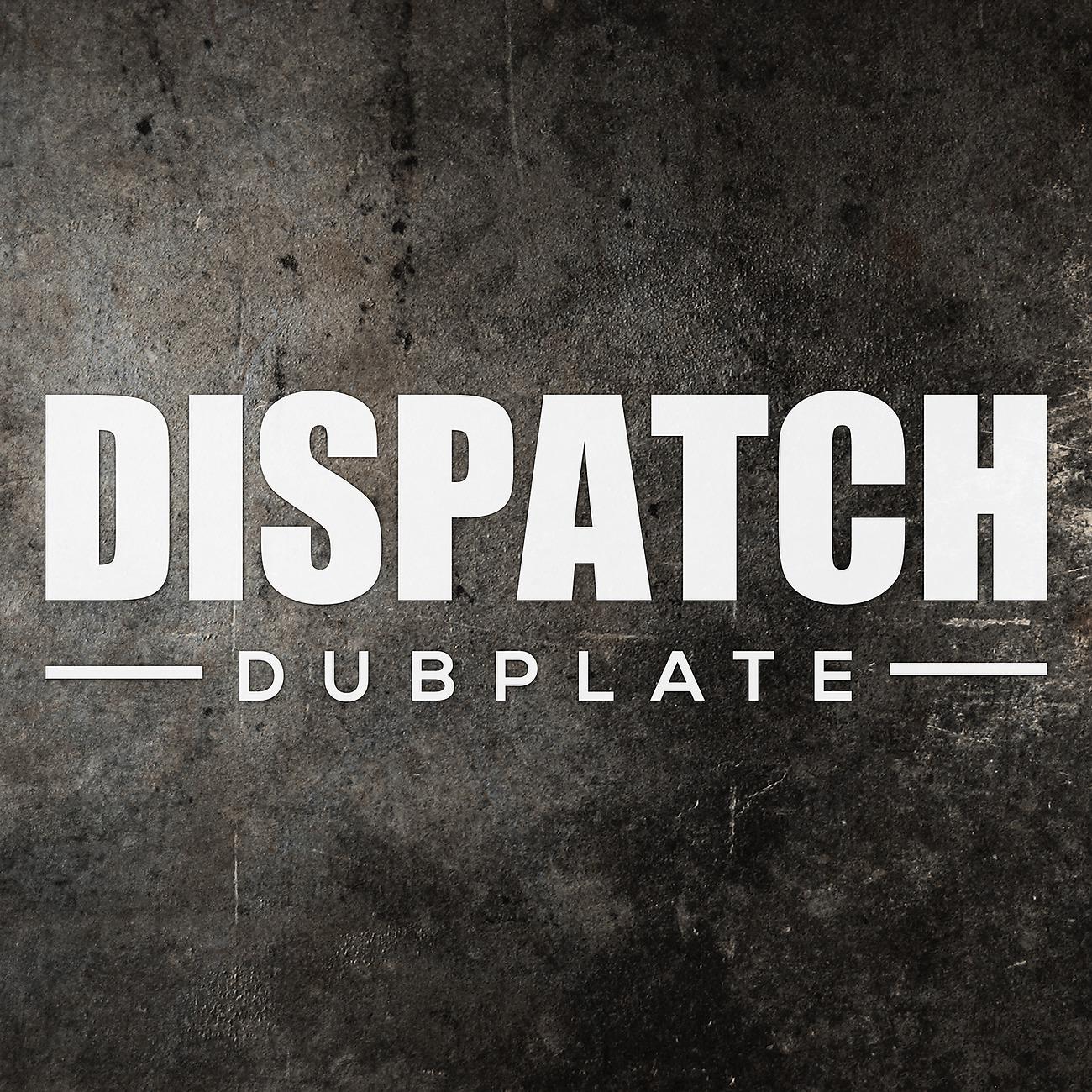 Постер альбома Dispatch Dubplate 017