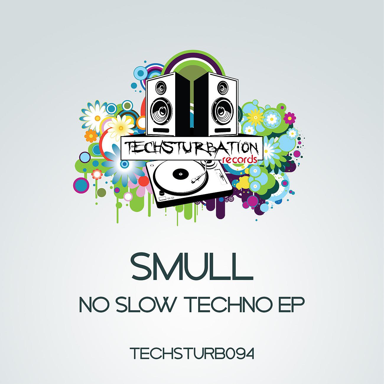 Постер альбома No Slow Techno EP