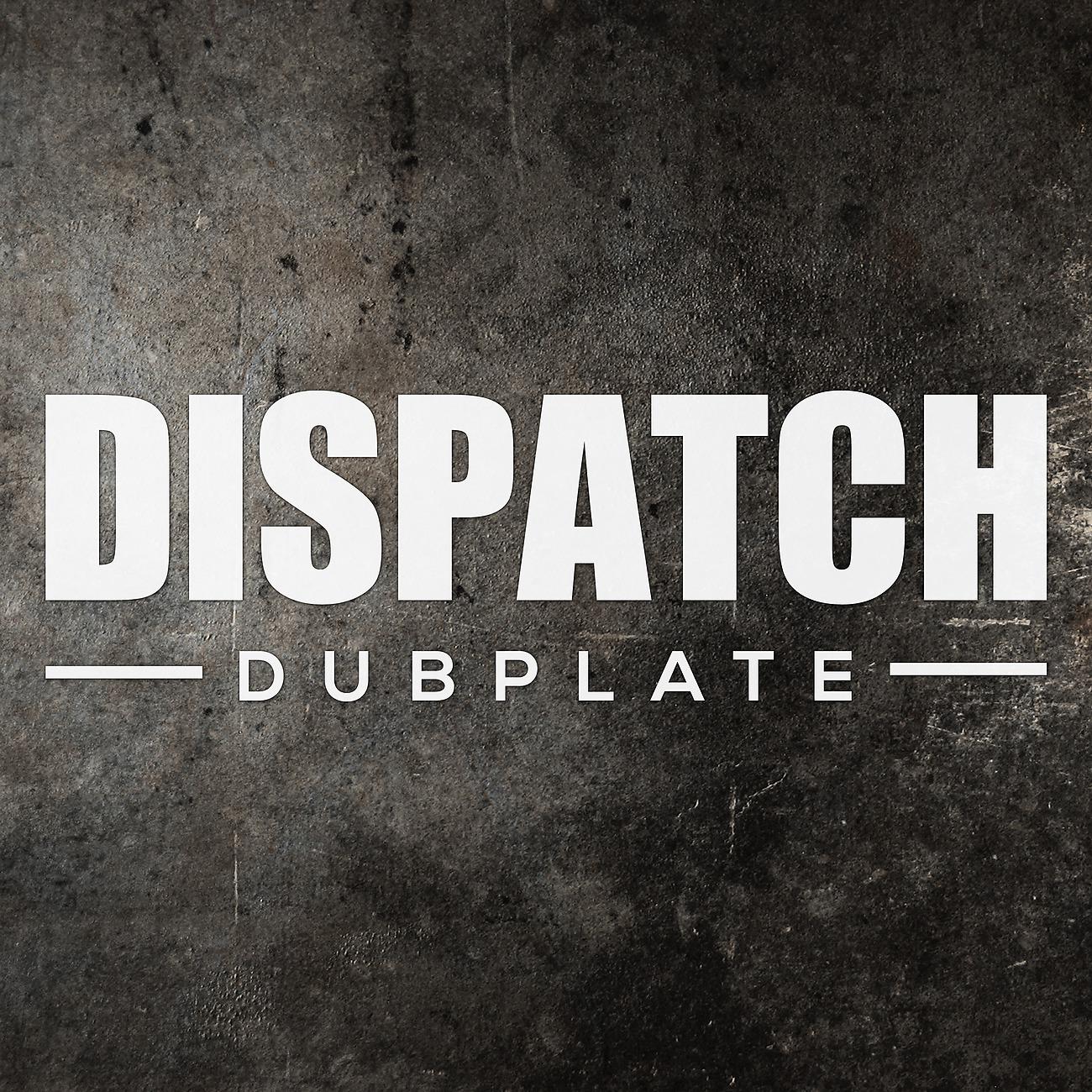 Постер альбома Dispatch Dubplate 015