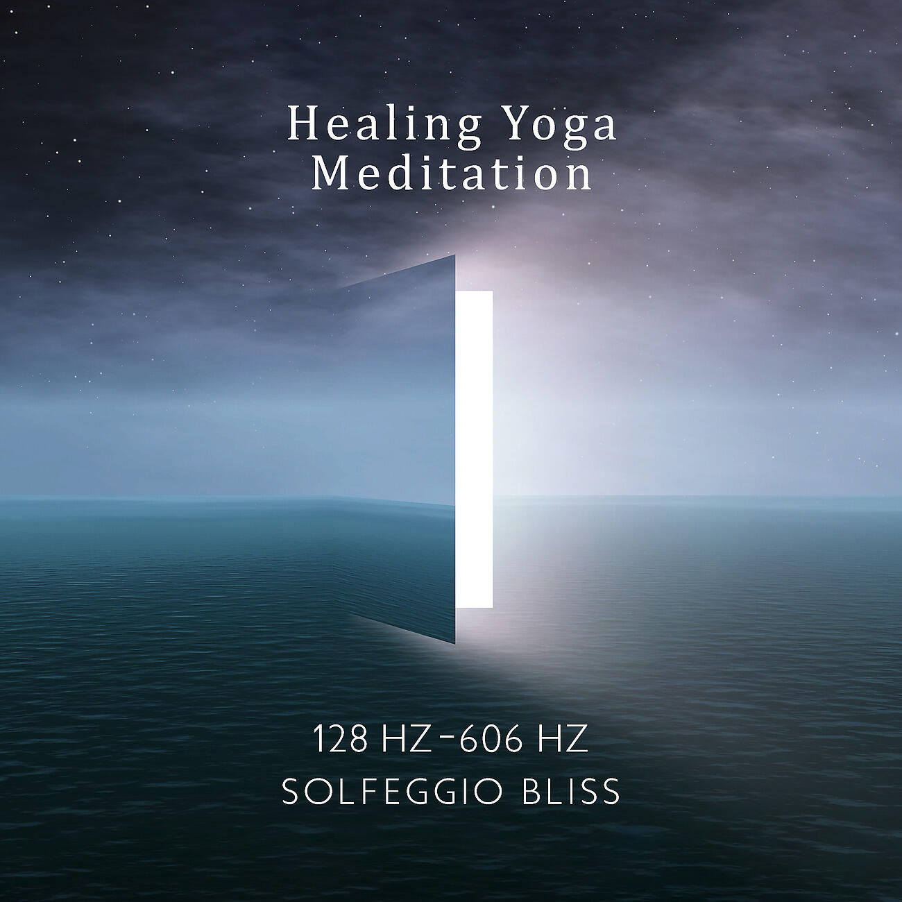Healing Yoga Meditation Music Consort - Healing Yoga Meditation 128 Hz-606 Hz