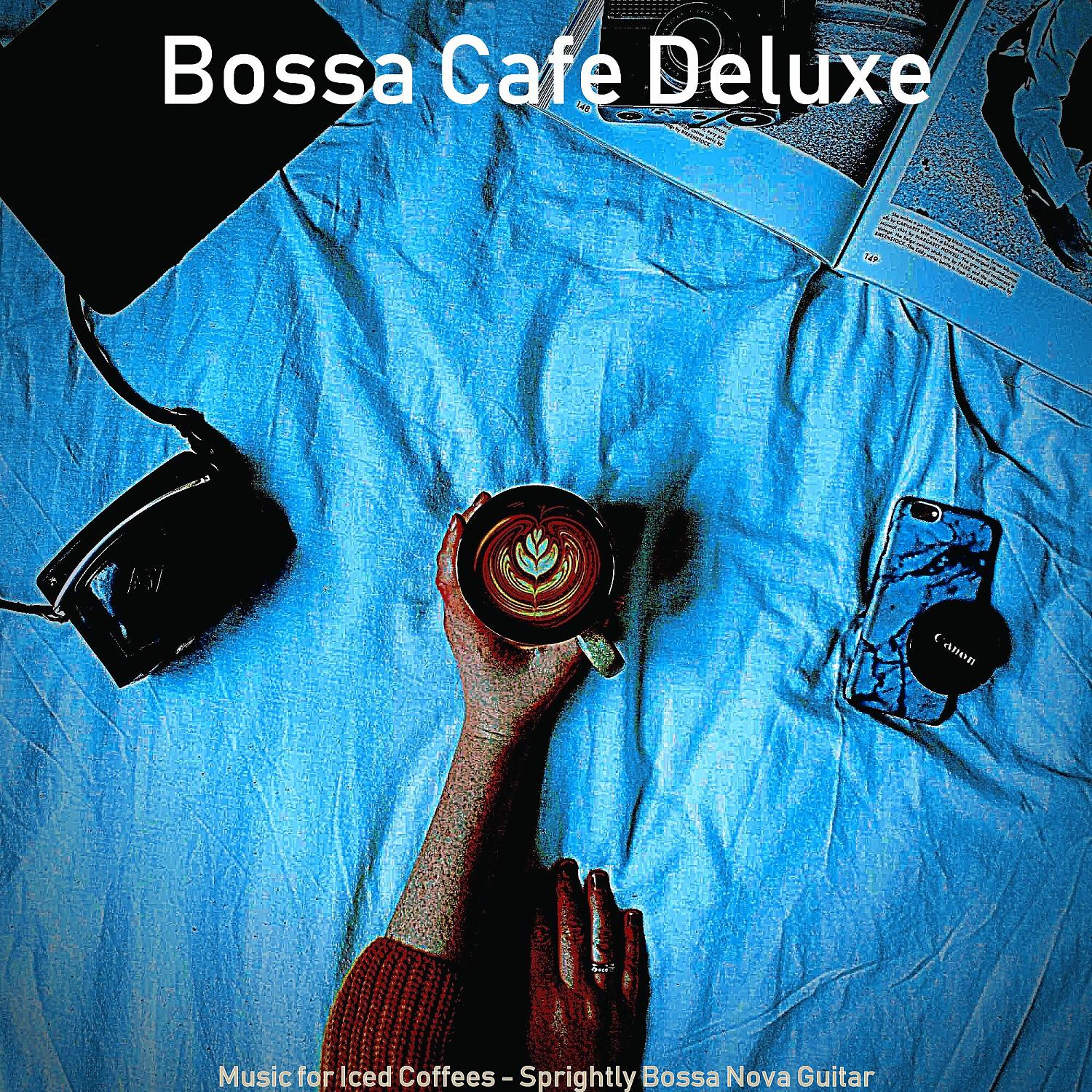 Постер альбома Music for Iced Coffees - Sprightly Bossa Nova Guitar