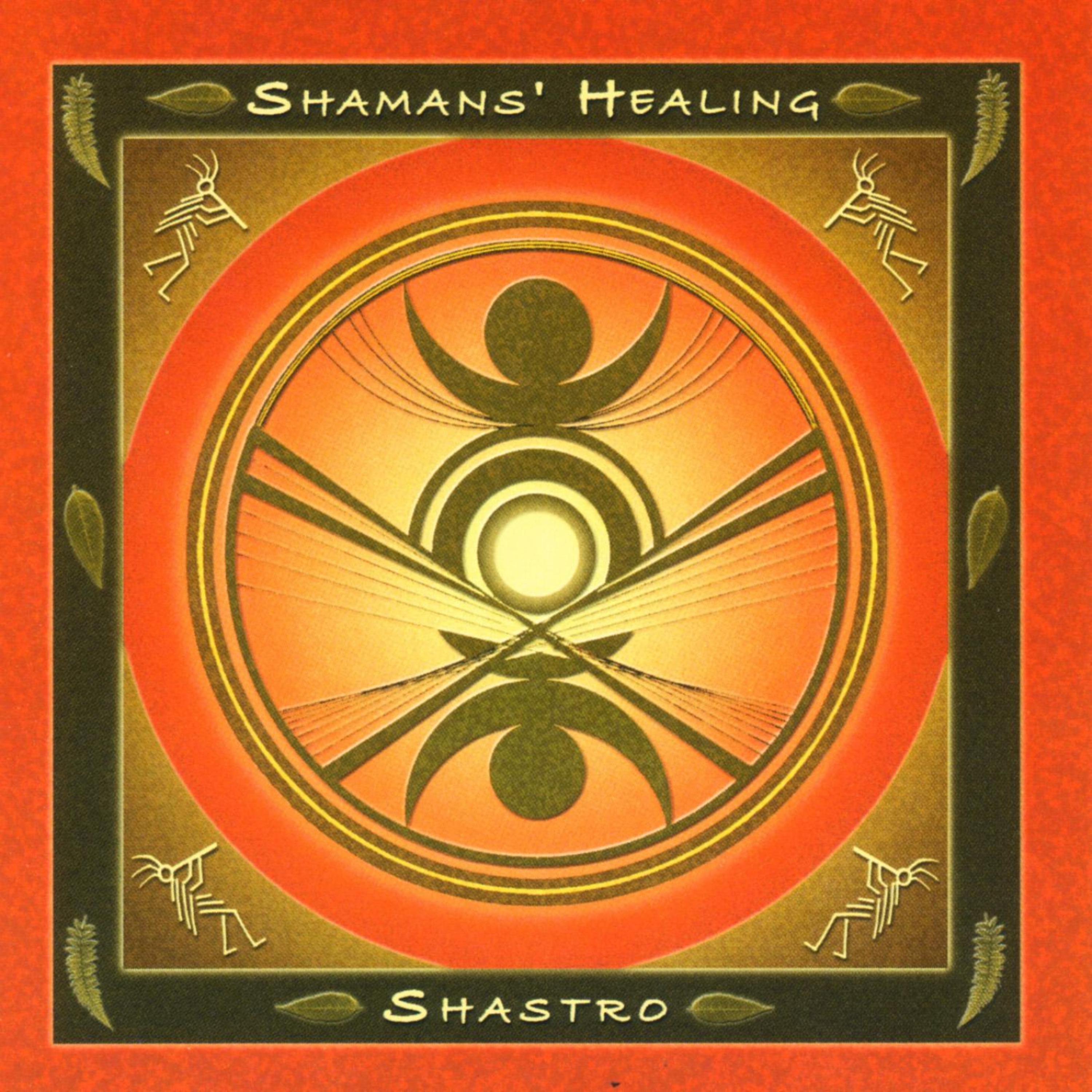 Постер альбома Shamans' Healing