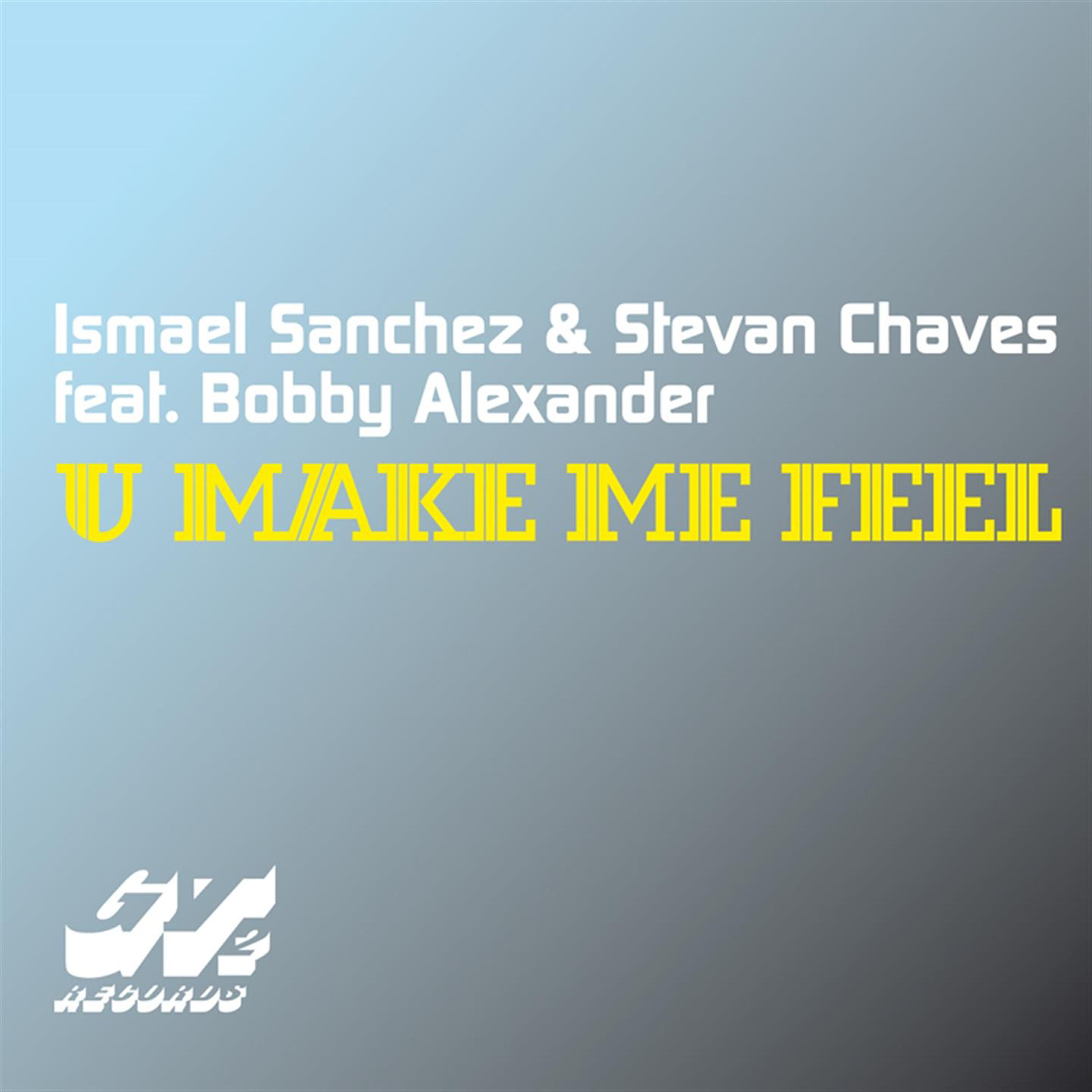 Ismael Sanchez - U Make Me Feel (Carlos Gallardo Gt2 Remix)