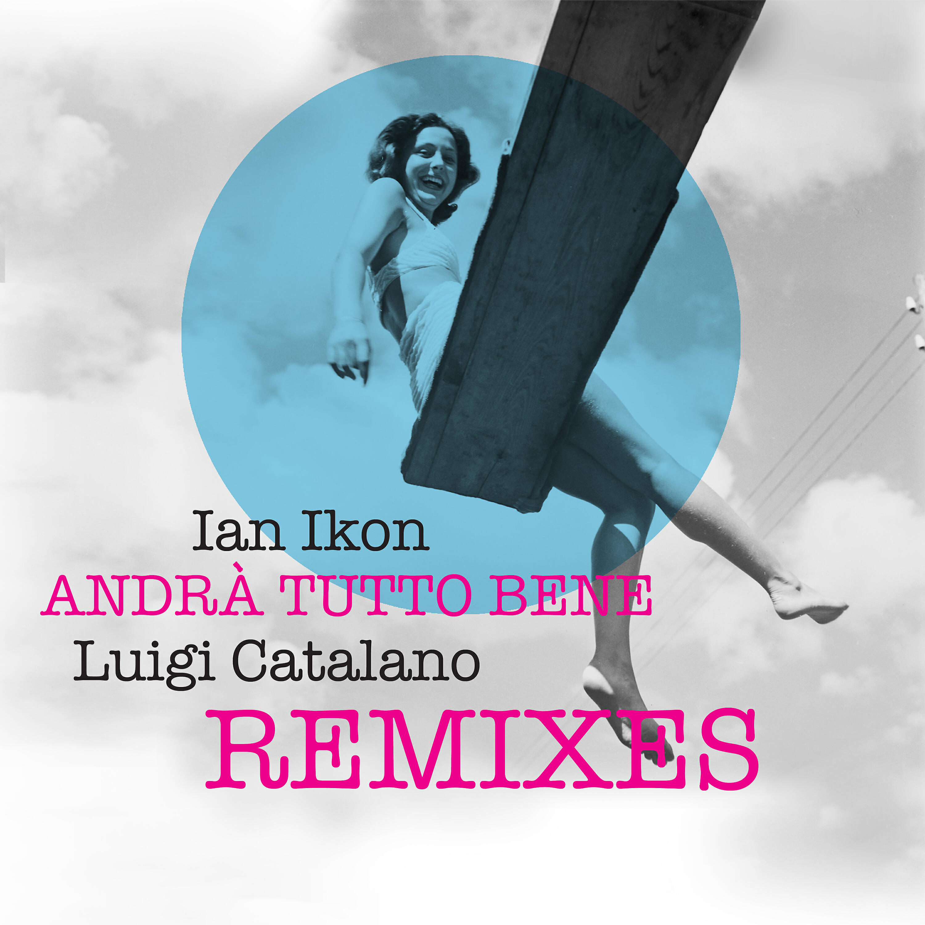 Ian Ikon - Andrà Tutto Bene (Seba Campos Remix)
