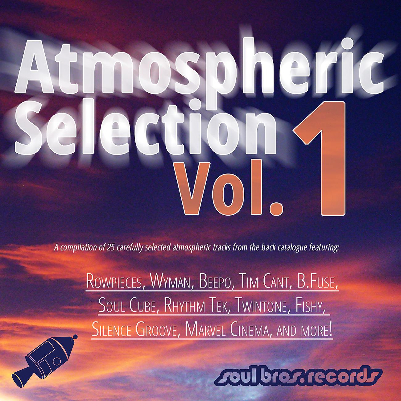 Постер альбома Atmospheric Selection Vol. 1