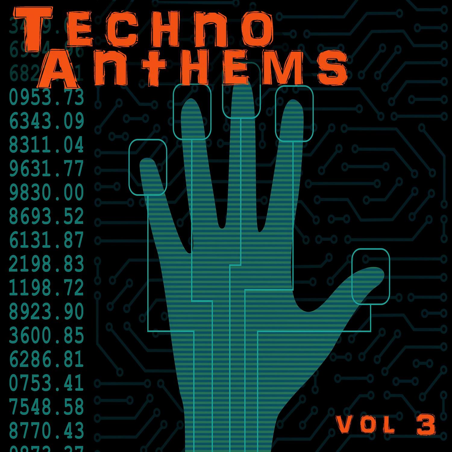 Постер альбома Techno Anthems, Vol. 3
