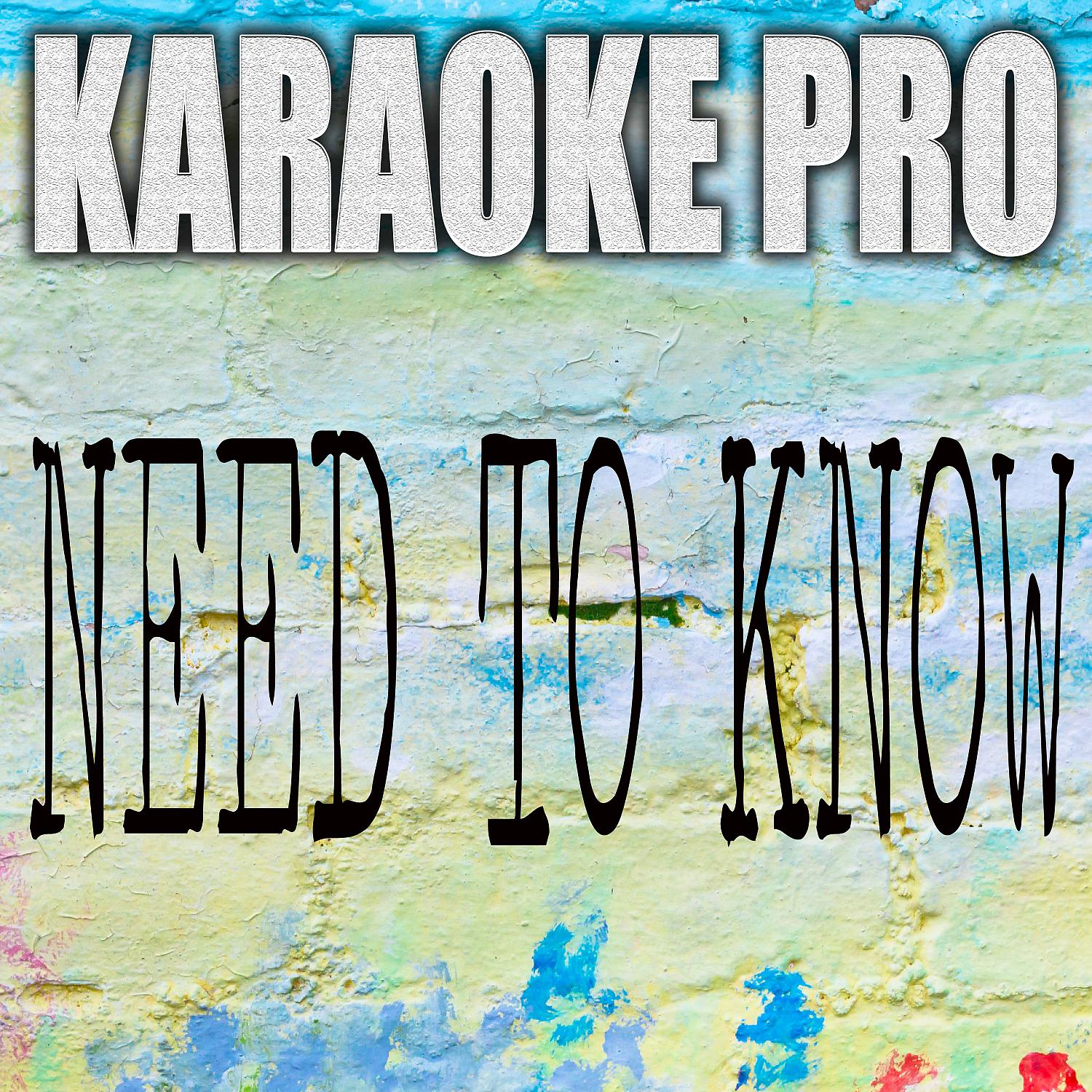 Постер альбома Need To Know (Originally Performed by Doja Cat) (Karaoke)
