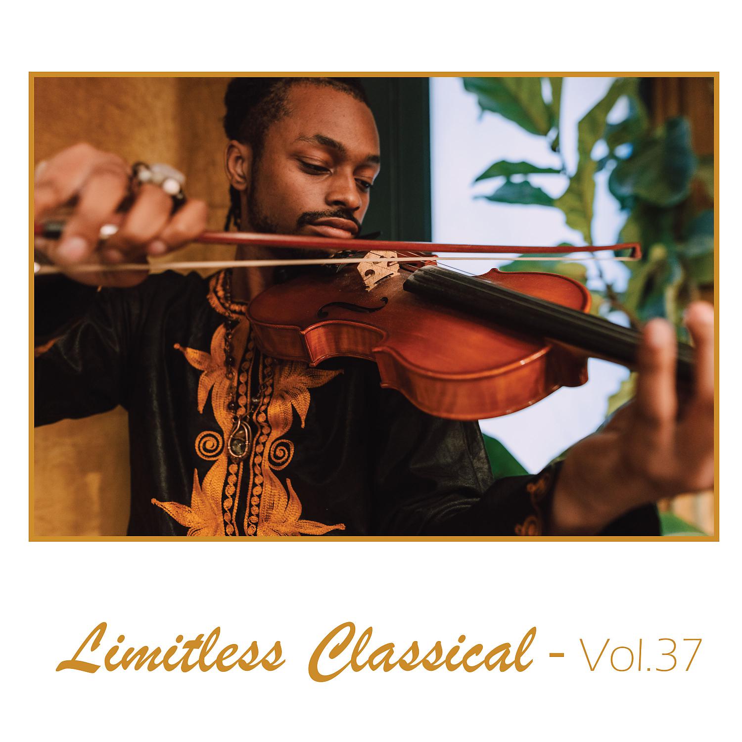 Постер альбома Limitless Classical, Vol. 37