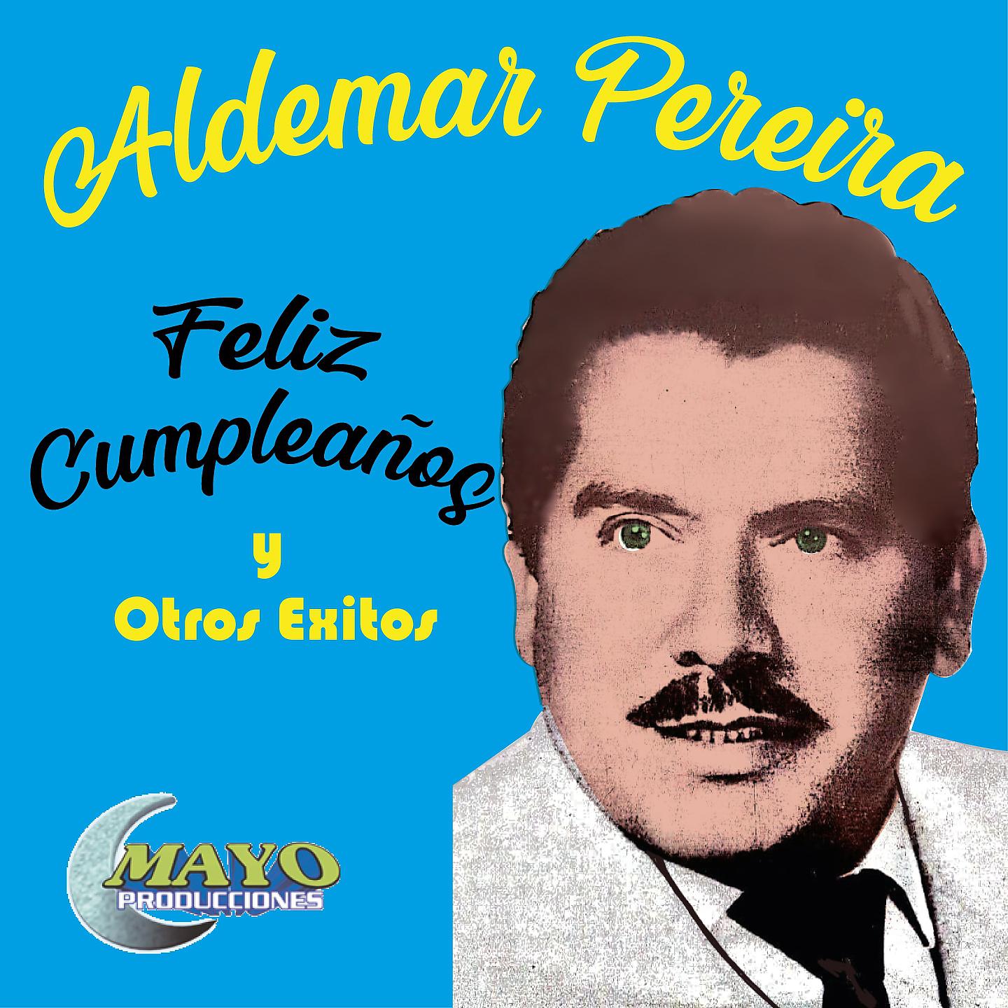 Постер альбома Aldemar Pereira Feliz Cumpleaños