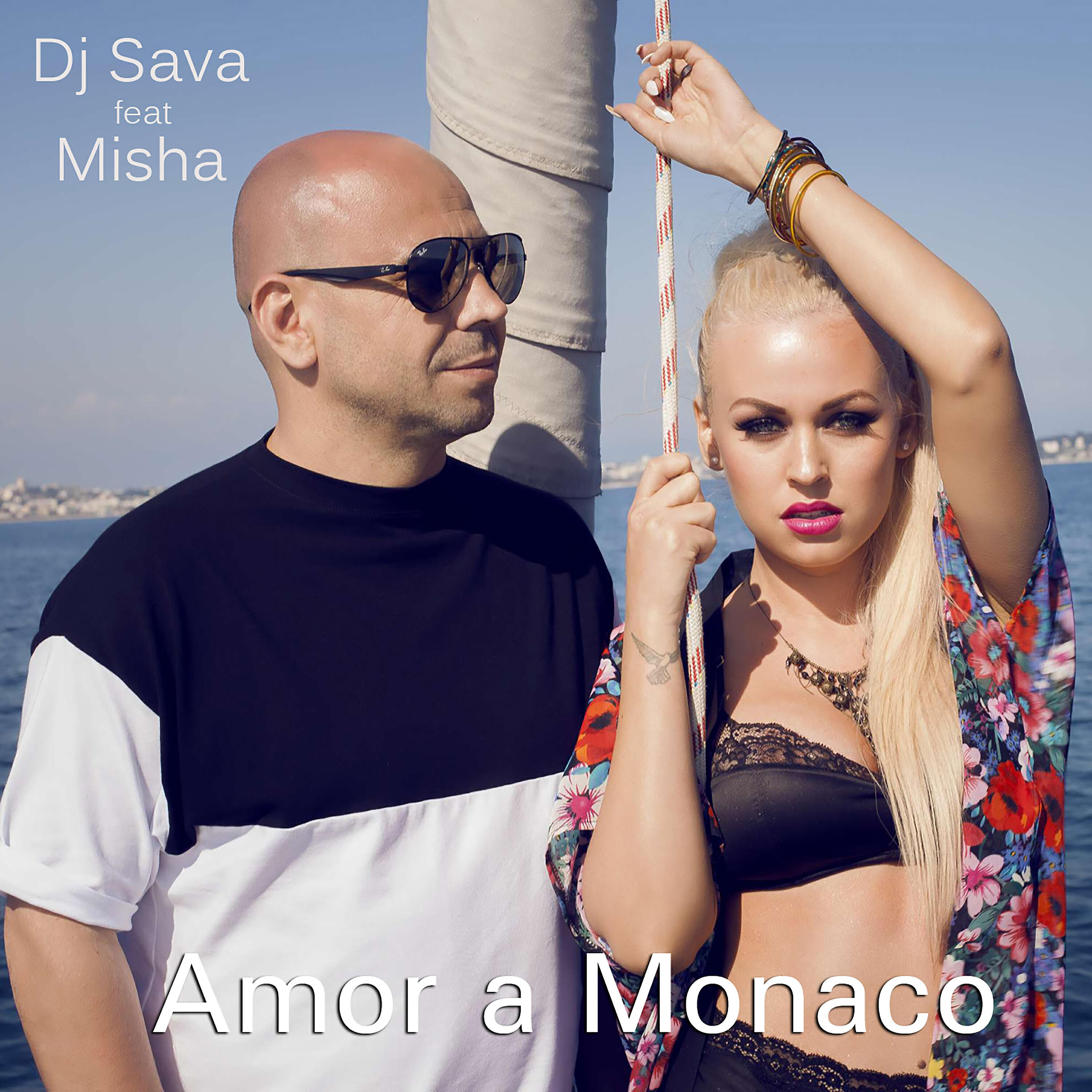 DJ SAVA - Amor a Monaco (Extended)