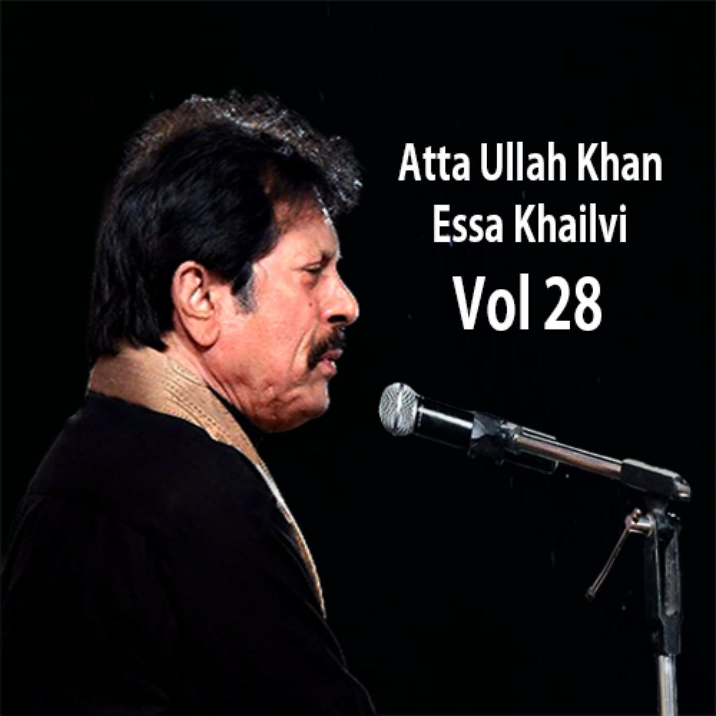 Постер альбома Atta Ullah Khan Essa Khailvi, Vol. 28