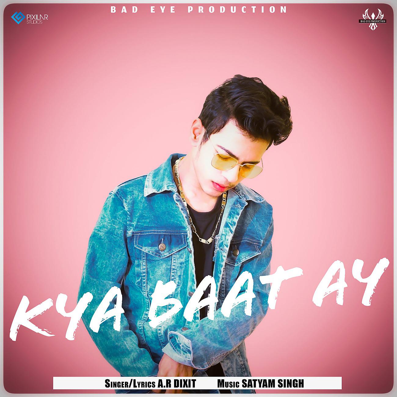 Постер альбома Kya Baat Ay