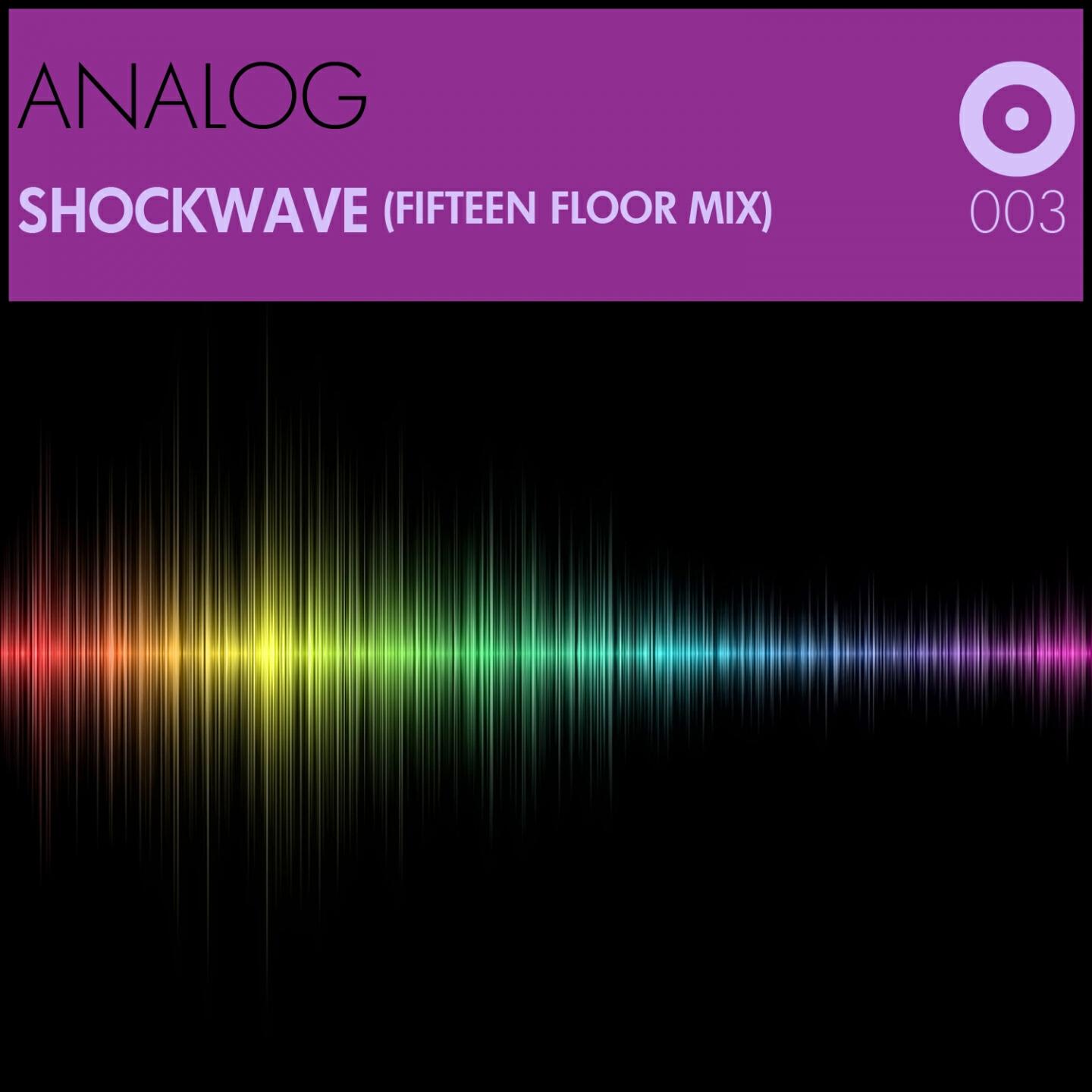 Analog - Shockwave (Fifteen Floor Mix)