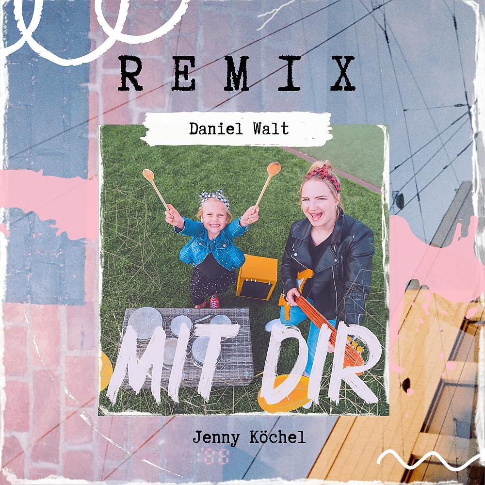 Постер альбома Mit Dir (Remix)