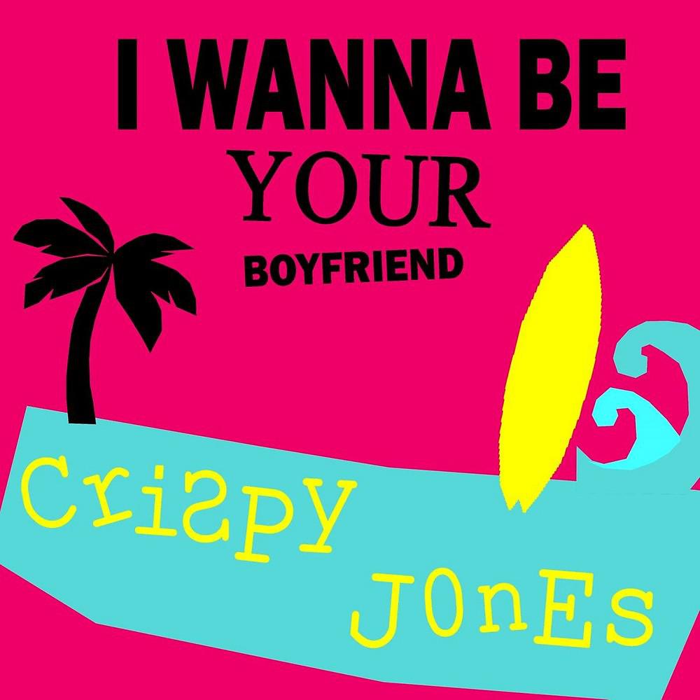 Постер альбома I Wanna Be Your Boyfriend