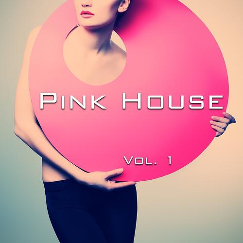 Постер альбома Pink House, Vol. 1