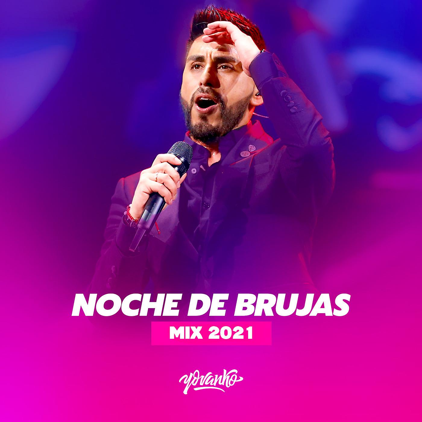 Постер альбома Noche De Brujas Mix 2021