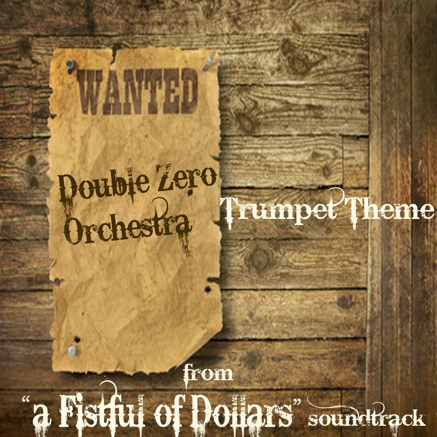 Постер альбома A Fistful of Dollars (Trumpet Theme, Per un Pugno di Dollari, The Music of Ennio Morricone)