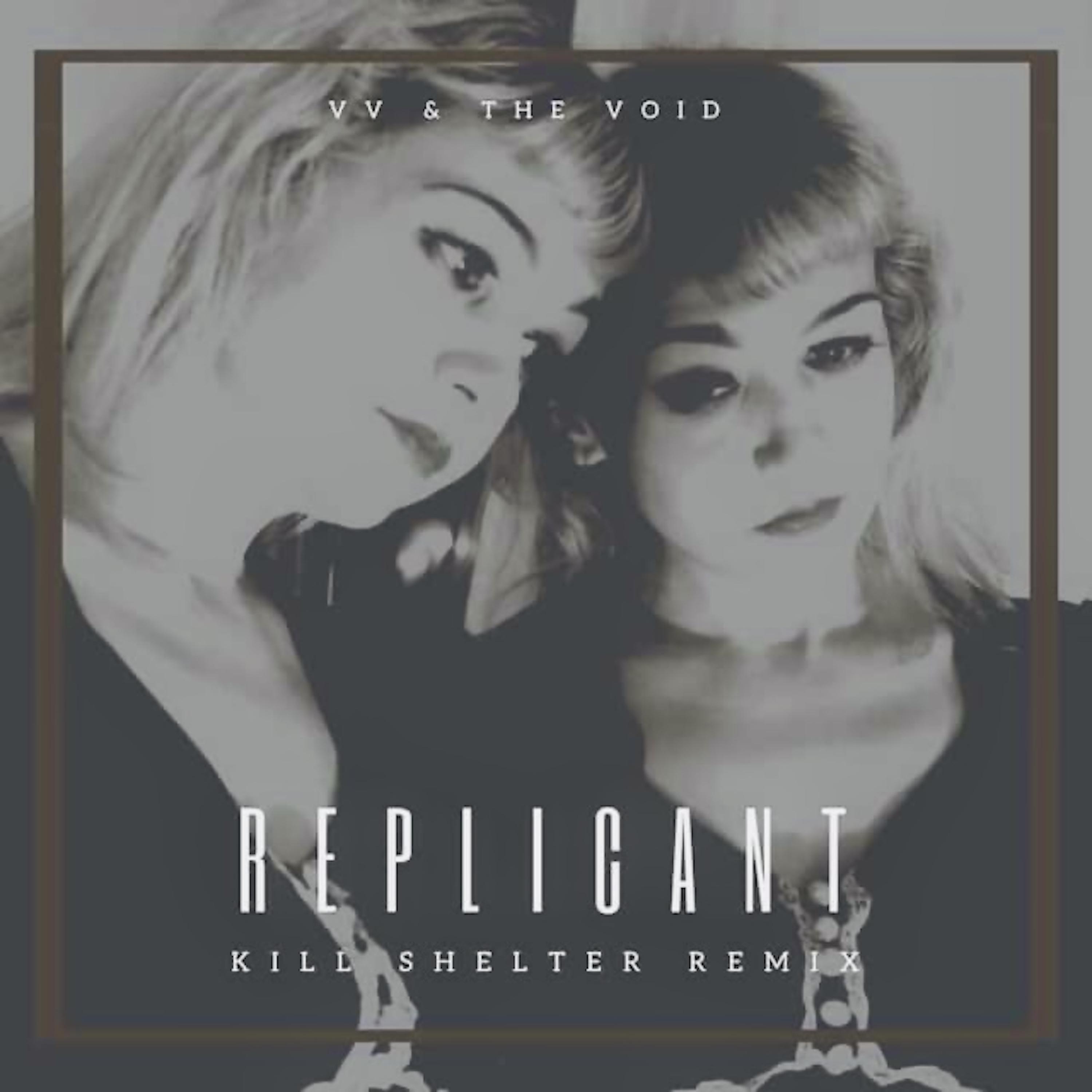 Постер альбома Replicant (Kill Shelter Remix)