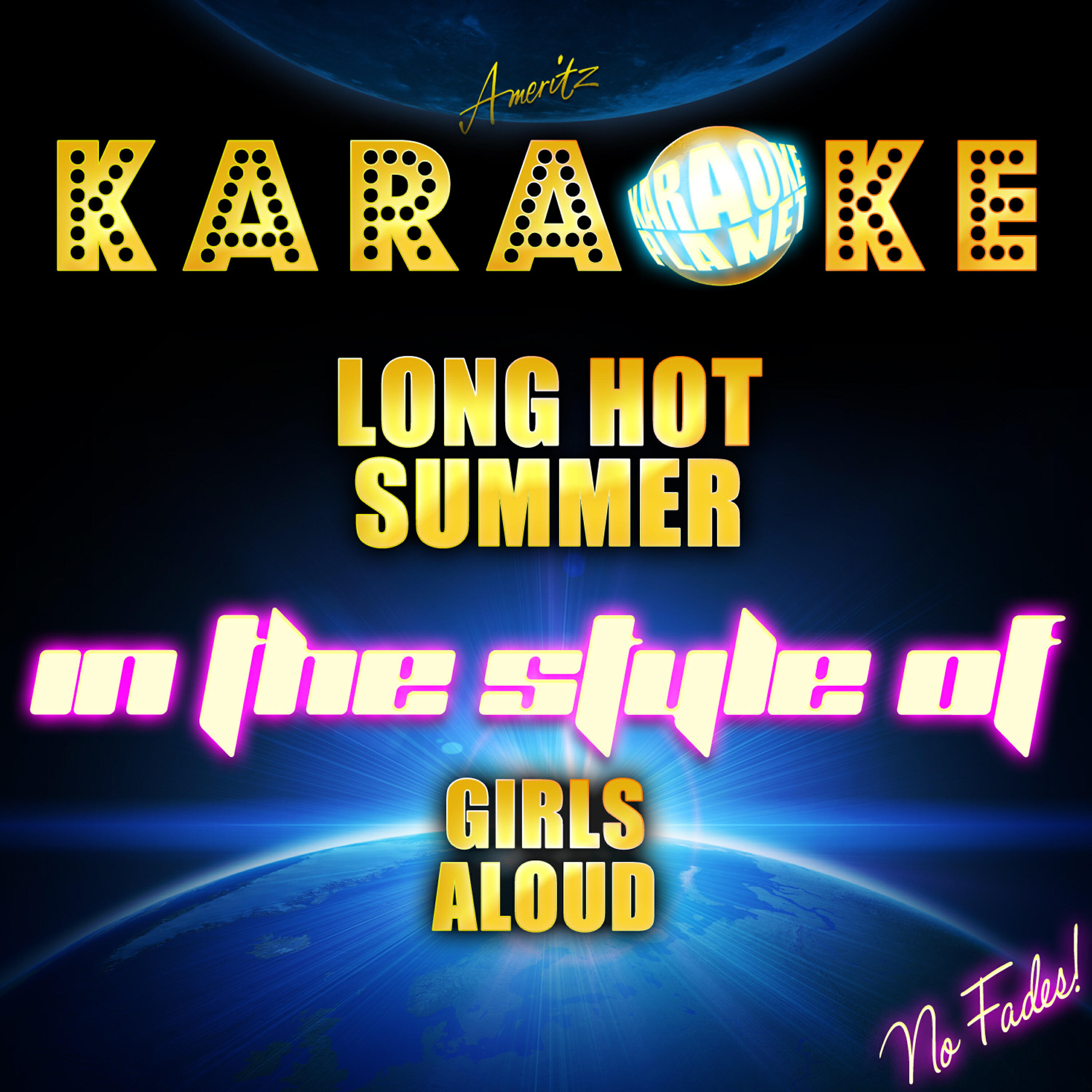 Ameritz Karaoke Planet - Long Hot Summer (In the Style of Girls Aloud) [Karaoke Version]