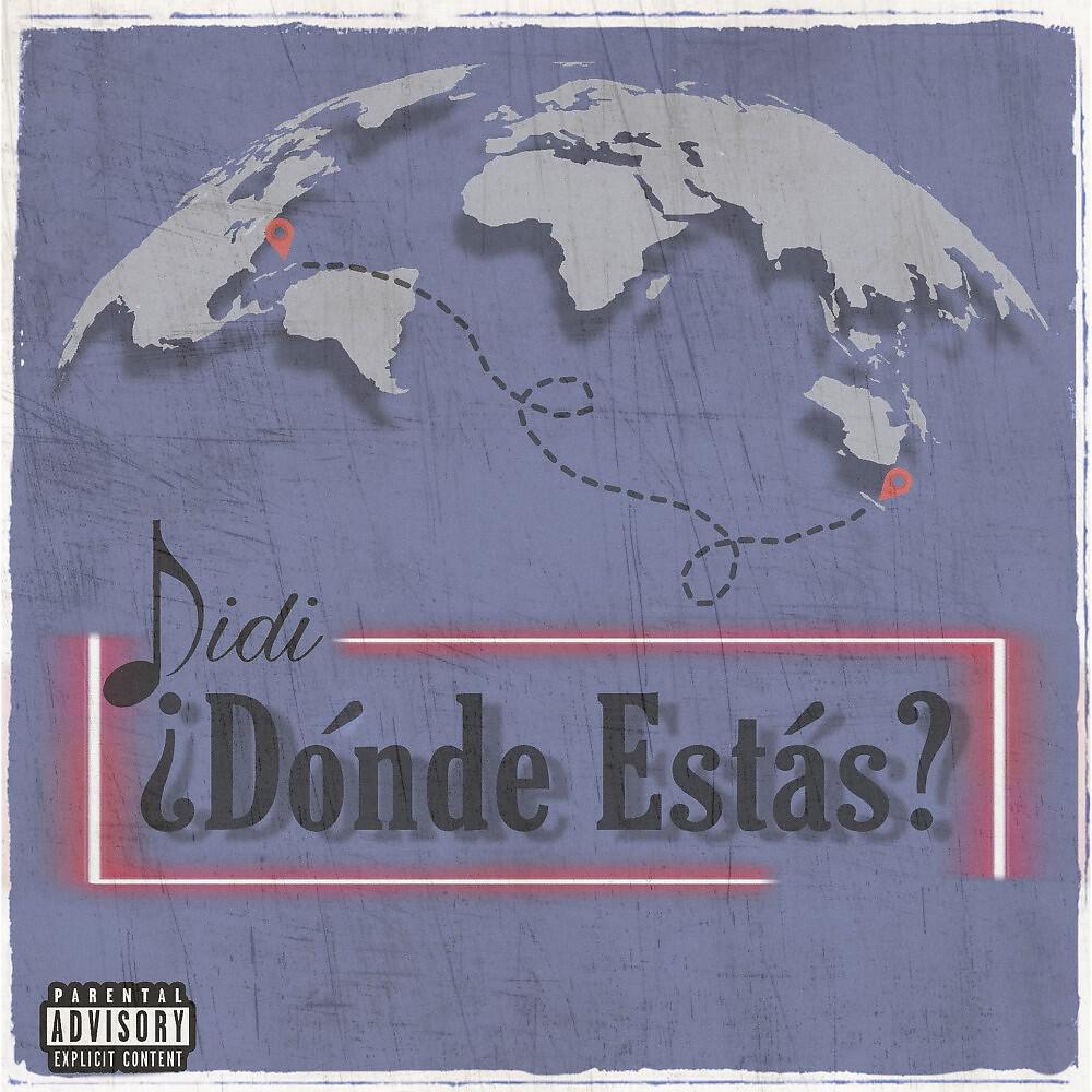 DIDI - ¿Dónde Estás?