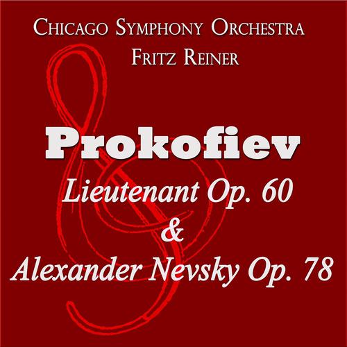 Постер альбома Prokofiev: Lieutenant, Op. 60 & Alexander Nevsky, Op. 78