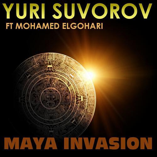 Yuri Suvorov - Maya Invasion (Original Mix)