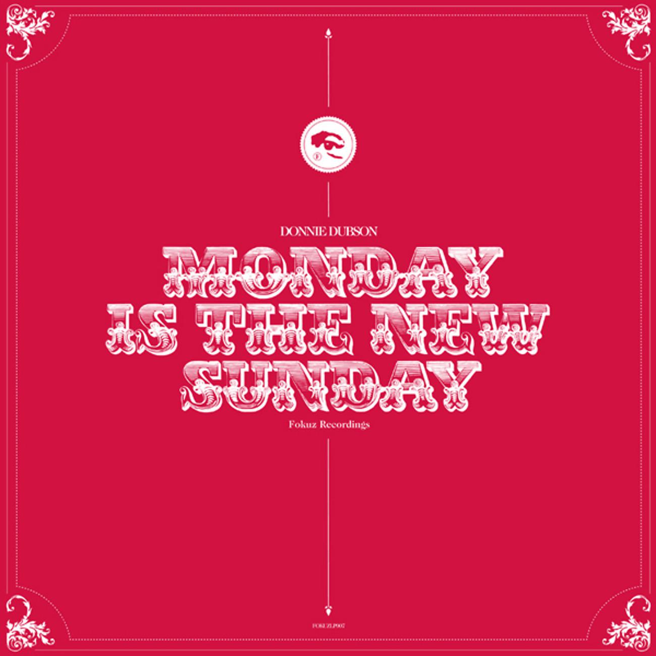 Постер альбома Monday Is The New Sunday
