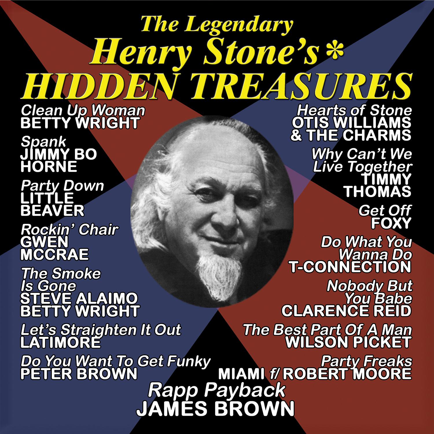 Постер альбома The Legendary Henry Stone's Hidden Treasures