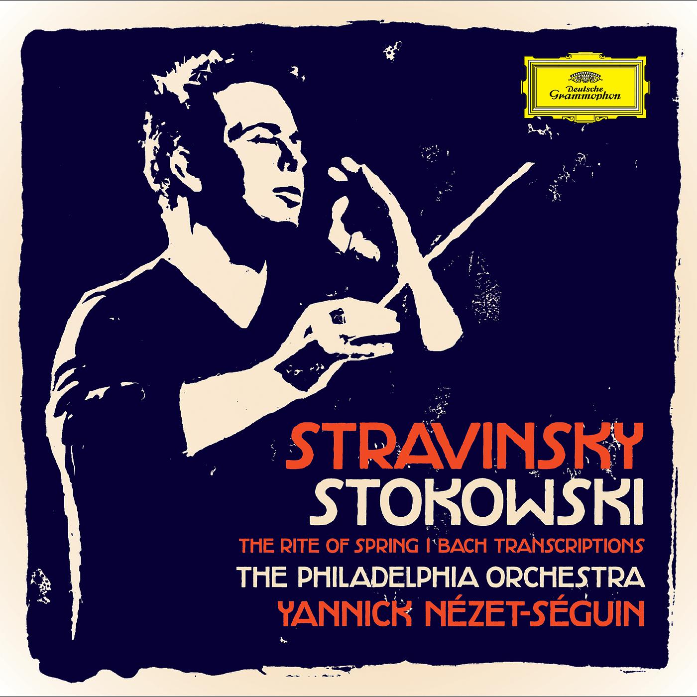 Постер альбома Stravinsky / Stokowski - The Rite Of Spring / Bach Transcriptions