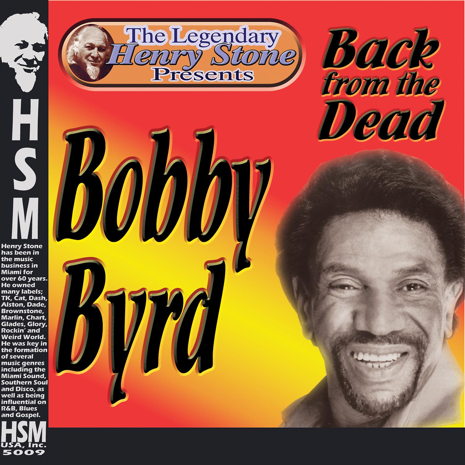Постер альбома The Legendary Henry Stone Presents Bobby Byrd Back from the Dead