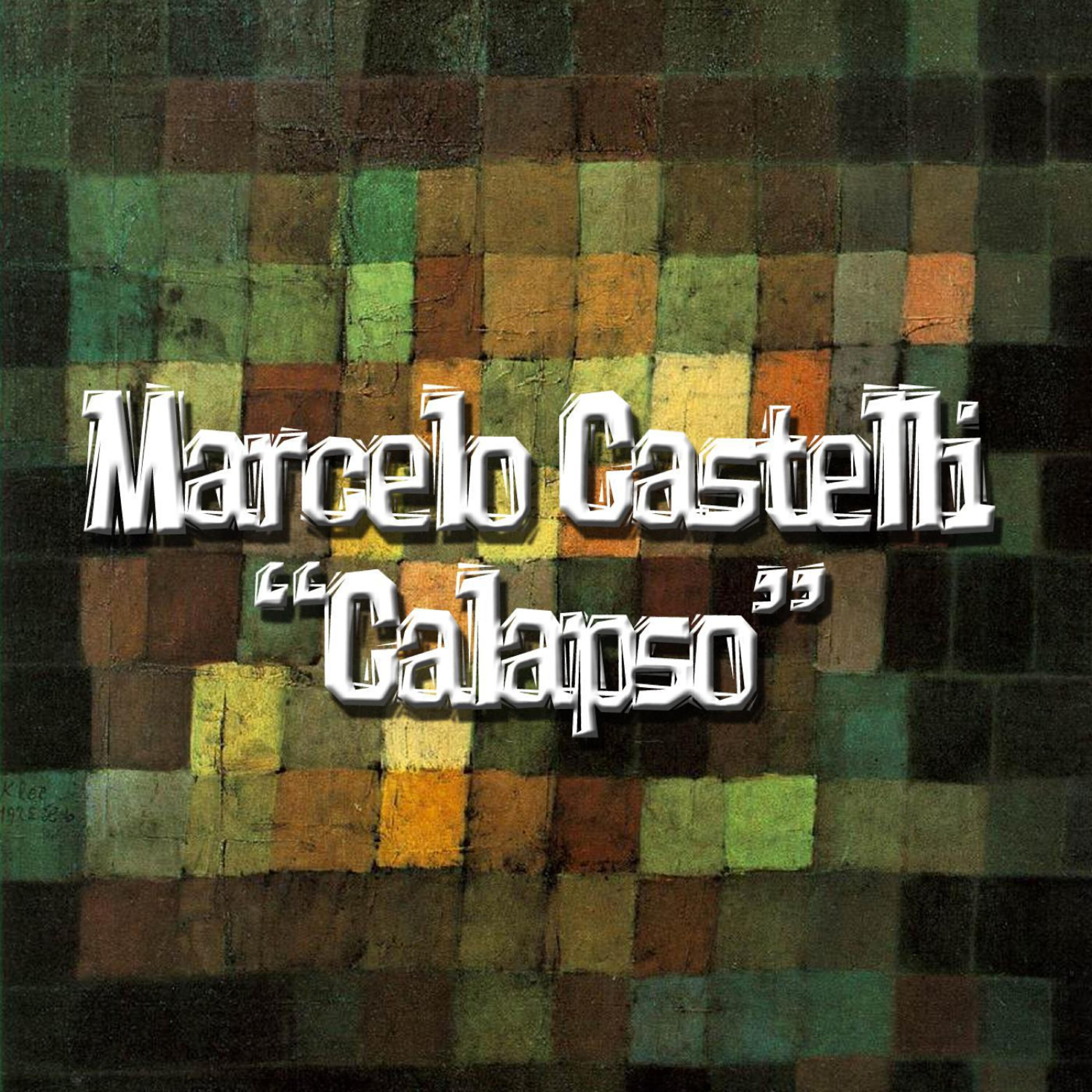 Marcelo Castelli - Calapso (Jay Tripwire Mix)