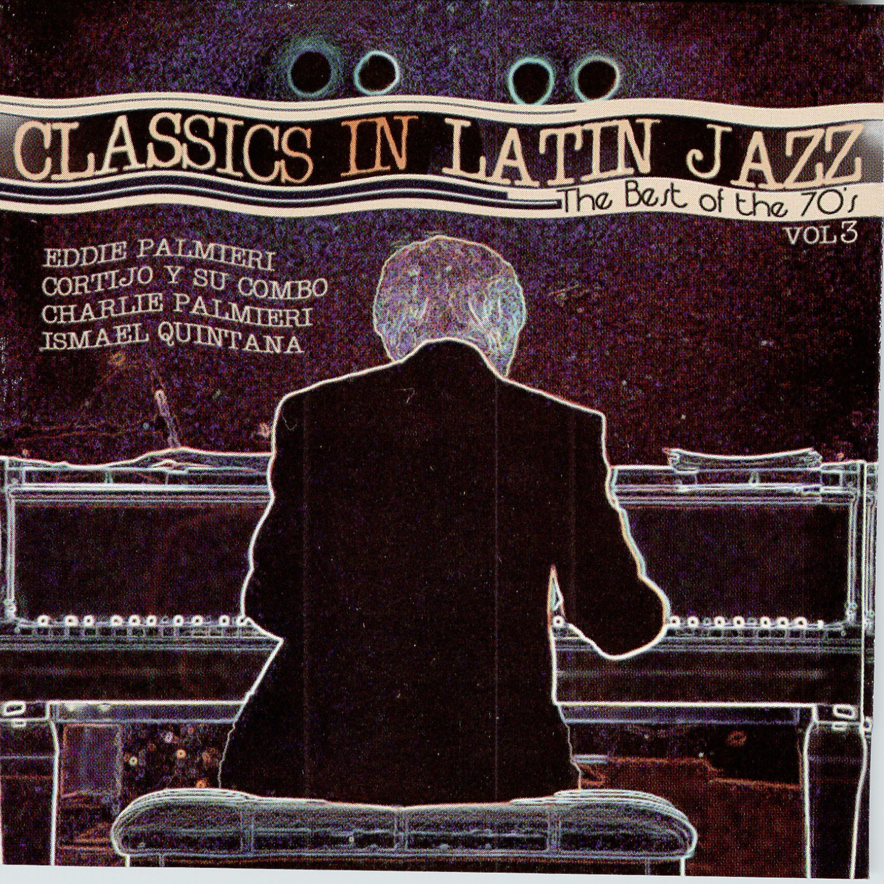 Постер альбома Classics In Latin Jazz: Best Of 70's